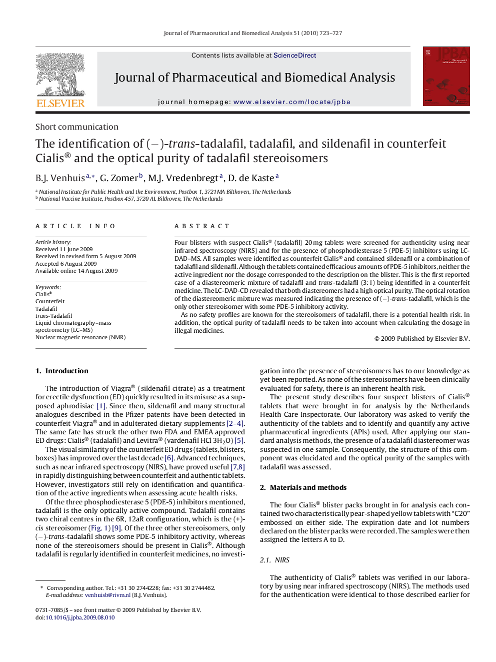 The identification of (−)-trans-tadalafil, tadalafil, and sildenafil in counterfeit Cialis® and the optical purity of tadalafil stereoisomers