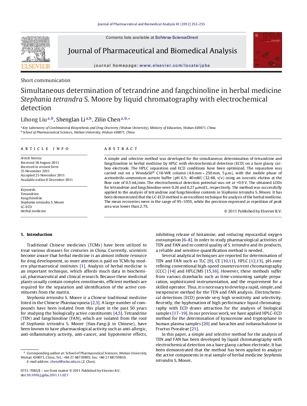 Simultaneous determination of tetrandrine and fangchinoline in herbal medicine Stephania tetrandra S. Moore by liquid chromatography with electrochemical detection