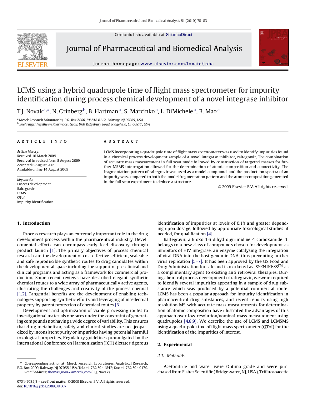 LCMS using a hybrid quadrupole time of flight mass spectrometer for impurity identification during process chemical development of a novel integrase inhibitor