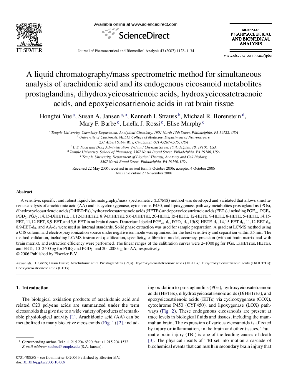 A liquid chromatography/mass spectrometric method for simultaneous analysis of arachidonic acid and its endogenous eicosanoid metabolites prostaglandins, dihydroxyeicosatrienoic acids, hydroxyeicosatetraenoic acids, and epoxyeicosatrienoic acids in rat br