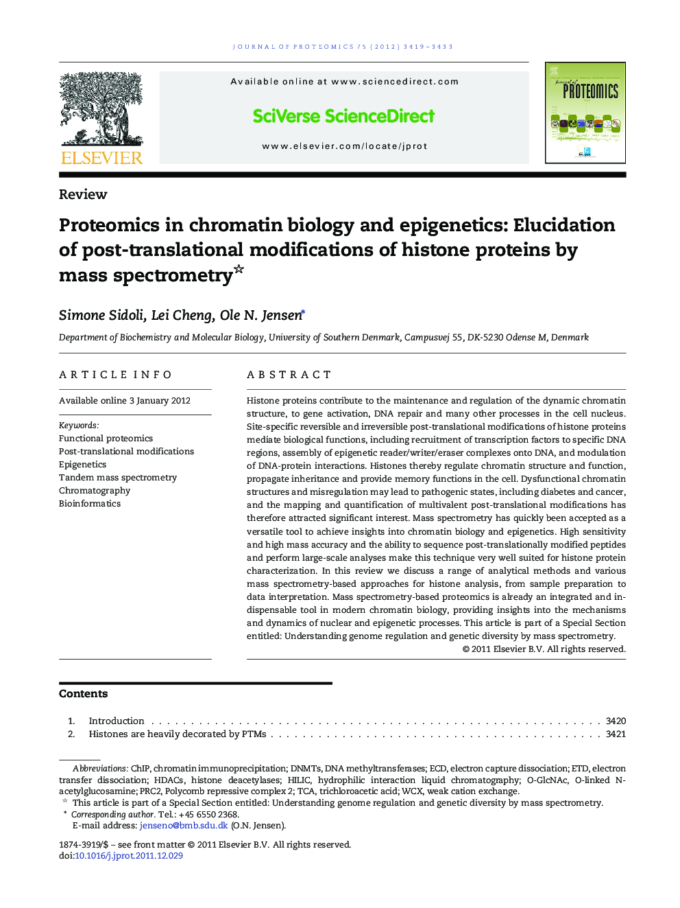 Proteomics in chromatin biology and epigenetics: Elucidation of post-translational modifications of histone proteins by mass spectrometry 