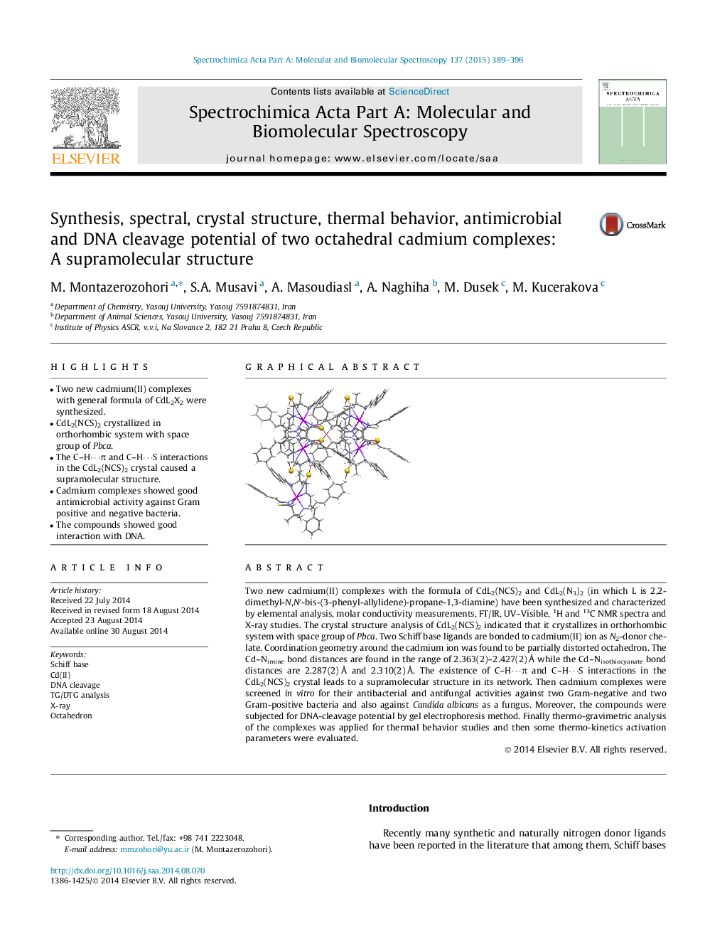 Synthesis, spectral, crystal structure, thermal behavior, antimicrobial and DNA cleavage potential of two octahedral cadmium complexes: A supramolecular structure