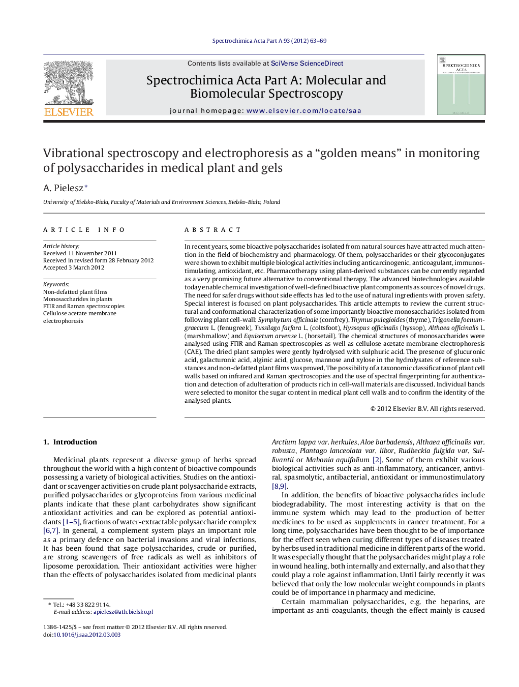 Vibrational spectroscopy and electrophoresis as a “golden means” in monitoring of polysaccharides in medical plant and gels