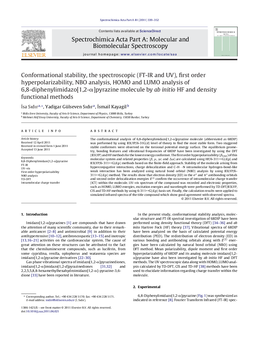 Conformational stability, the spectroscopic (FT-IR and UV), first order hyperpolarizability, NBO analysis, HOMO and LUMO analysis of 6,8-diphenylimidazo[1,2-α]pyrazine molecule by ab initio HF and density functional methods