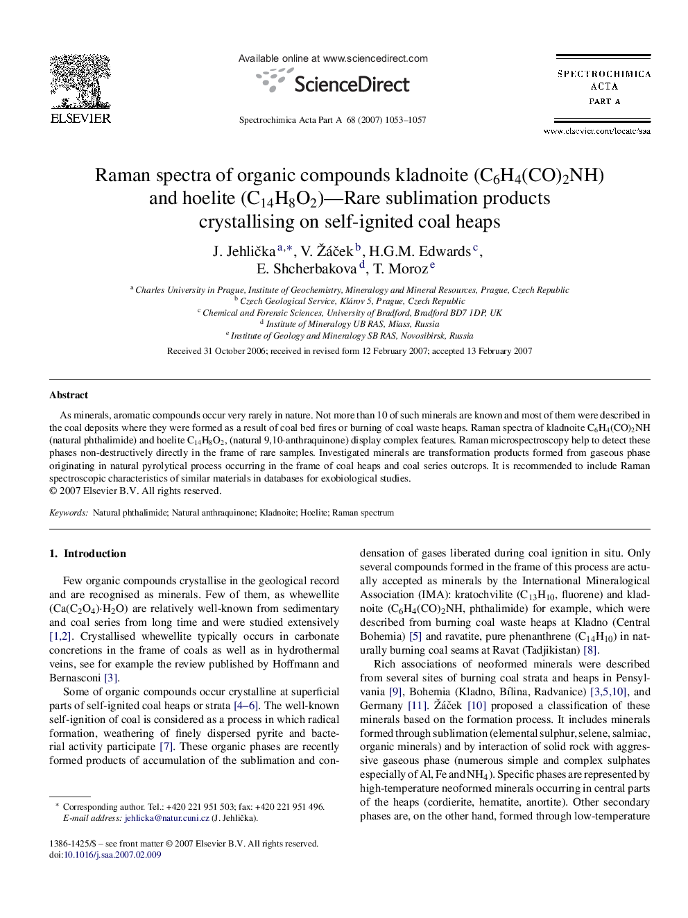 Raman spectra of organic compounds kladnoite (C6H4(CO)2NH) and hoelite (C14H8O2)—Rare sublimation products crystallising on self-ignited coal heaps
