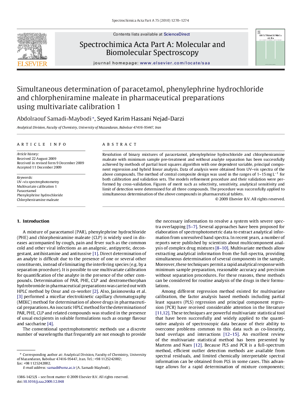 Simultaneous determination of paracetamol, phenylephrine hydrochloride and chlorpheniramine maleate in pharmaceutical preparations using multivariate calibration 1