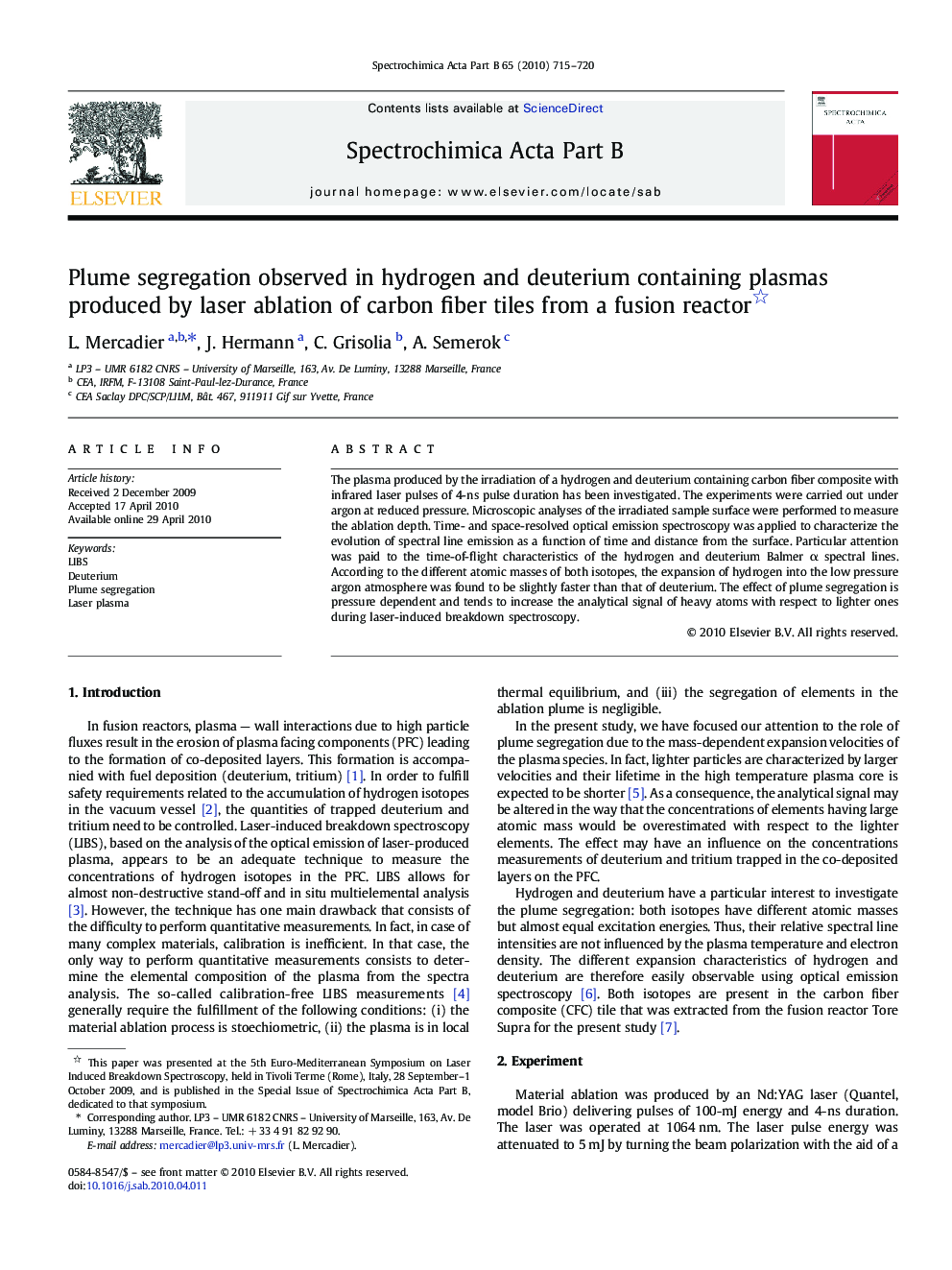 Plume segregation observed in hydrogen and deuterium containing plasmas produced by laser ablation of carbon fiber tiles from a fusion reactor 