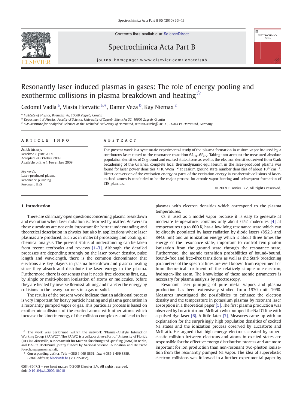 Resonantly laser induced plasmas in gases: The role of energy pooling and exothermic collisions in plasma breakdown and heating 