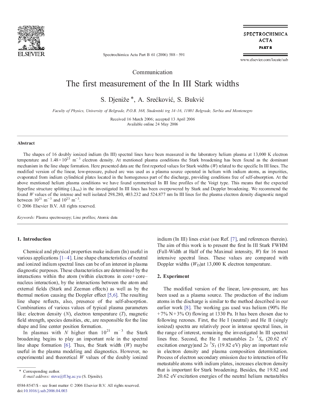 The first measurement of the In III Stark widths