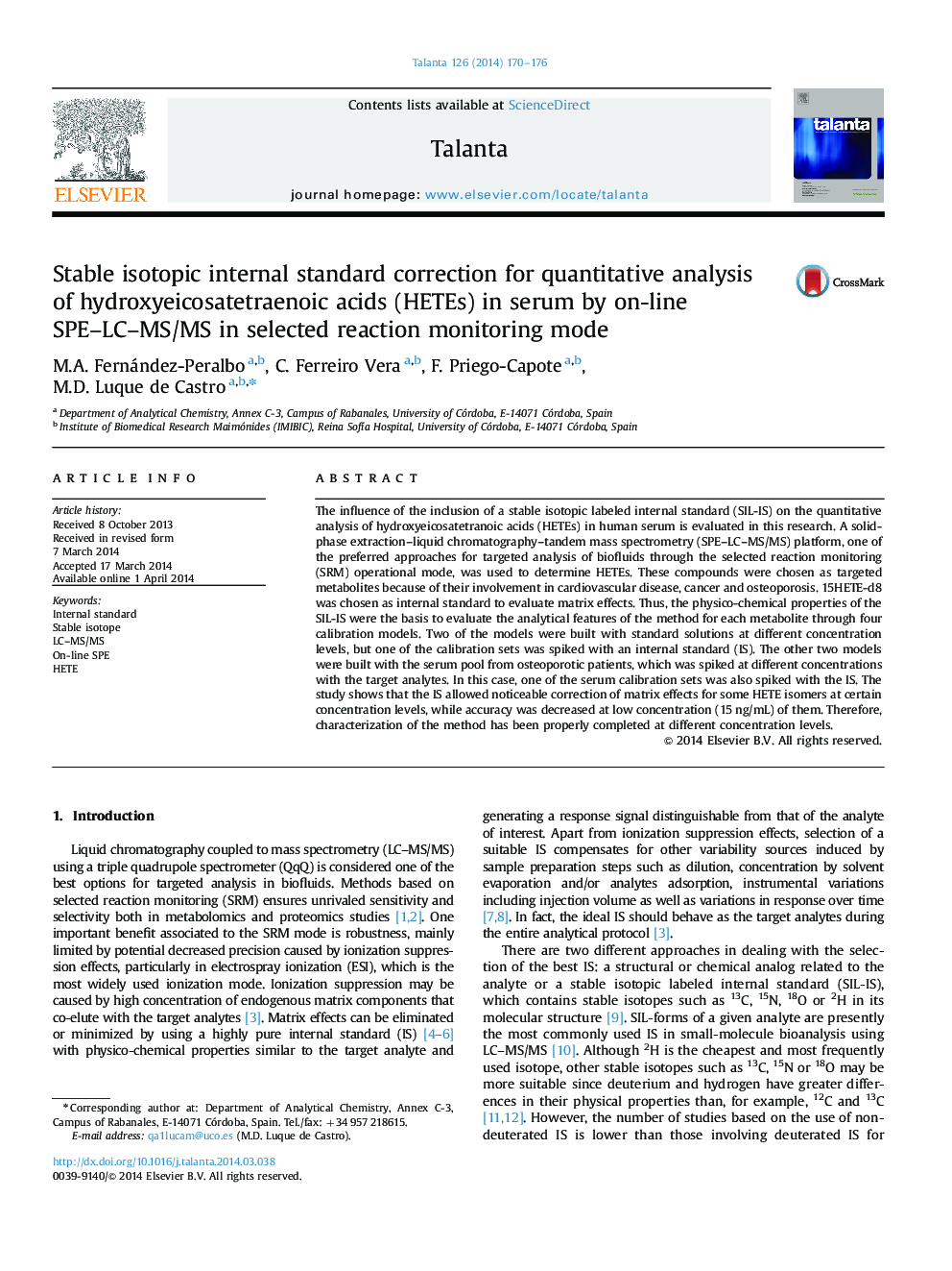 Stable isotopic internal standard correction for quantitative analysis of hydroxyeicosatetraenoic acids (HETEs) in serum by on-line SPE–LC–MS/MS in selected reaction monitoring mode