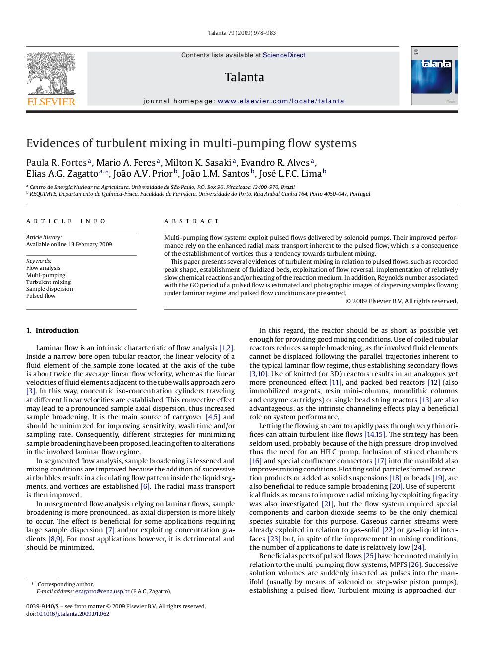 Evidences of turbulent mixing in multi-pumping flow systems