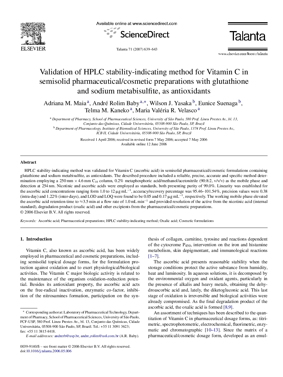 Validation of HPLC stability-indicating method for Vitamin C in semisolid pharmaceutical/cosmetic preparations with glutathione and sodium metabisulfite, as antioxidants