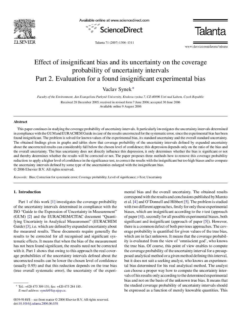 Effect of insignificant bias and its uncertainty on the coverage probability of uncertainty intervals: Part 2. Evaluation for a found insignificant experimental bias