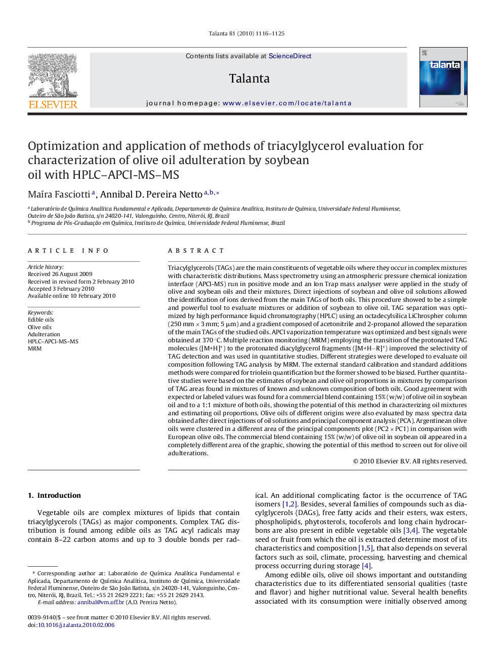 Optimization and application of methods of triacylglycerol evaluation for characterization of olive oil adulteration by soybean oil with HPLC–APCI-MS–MS