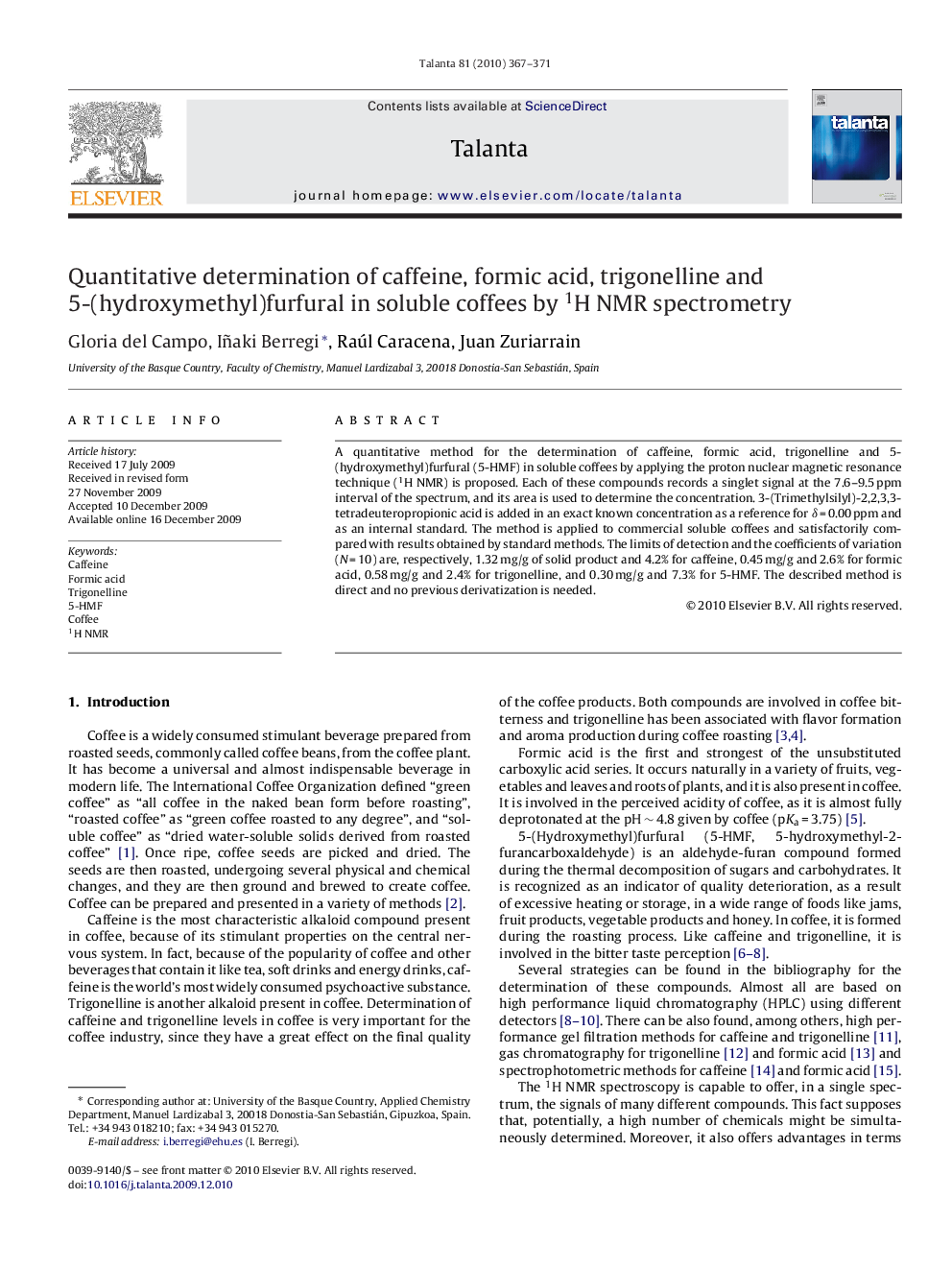 Quantitative determination of caffeine, formic acid, trigonelline and 5-(hydroxymethyl)furfural in soluble coffees by 1H NMR spectrometry