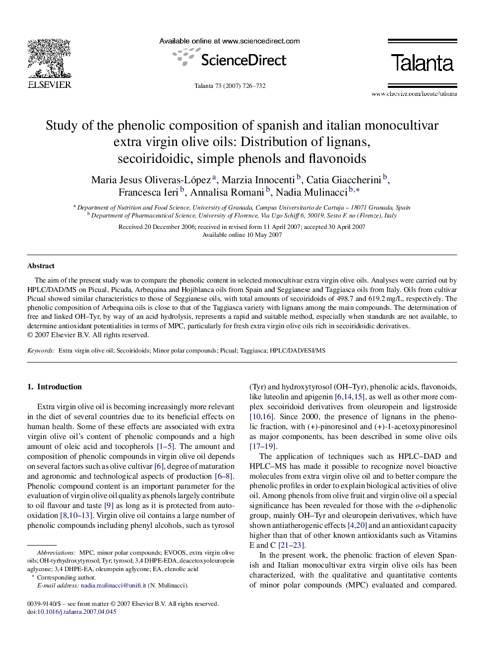 Study of the phenolic composition of spanish and italian monocultivar extra virgin olive oils: Distribution of lignans, secoiridoidic, simple phenols and flavonoids