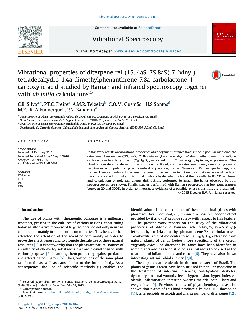 Vibrational properties of diterpene rel-(1S, 4aS, 7S,8aS)-7-(vinyl)-tetradecahydro-1,4a-dimethylphenanthrene-7,8a-carbolactone-1-carboxylic acid studied by Raman and infrared spectroscopy together with ab initio calculations 