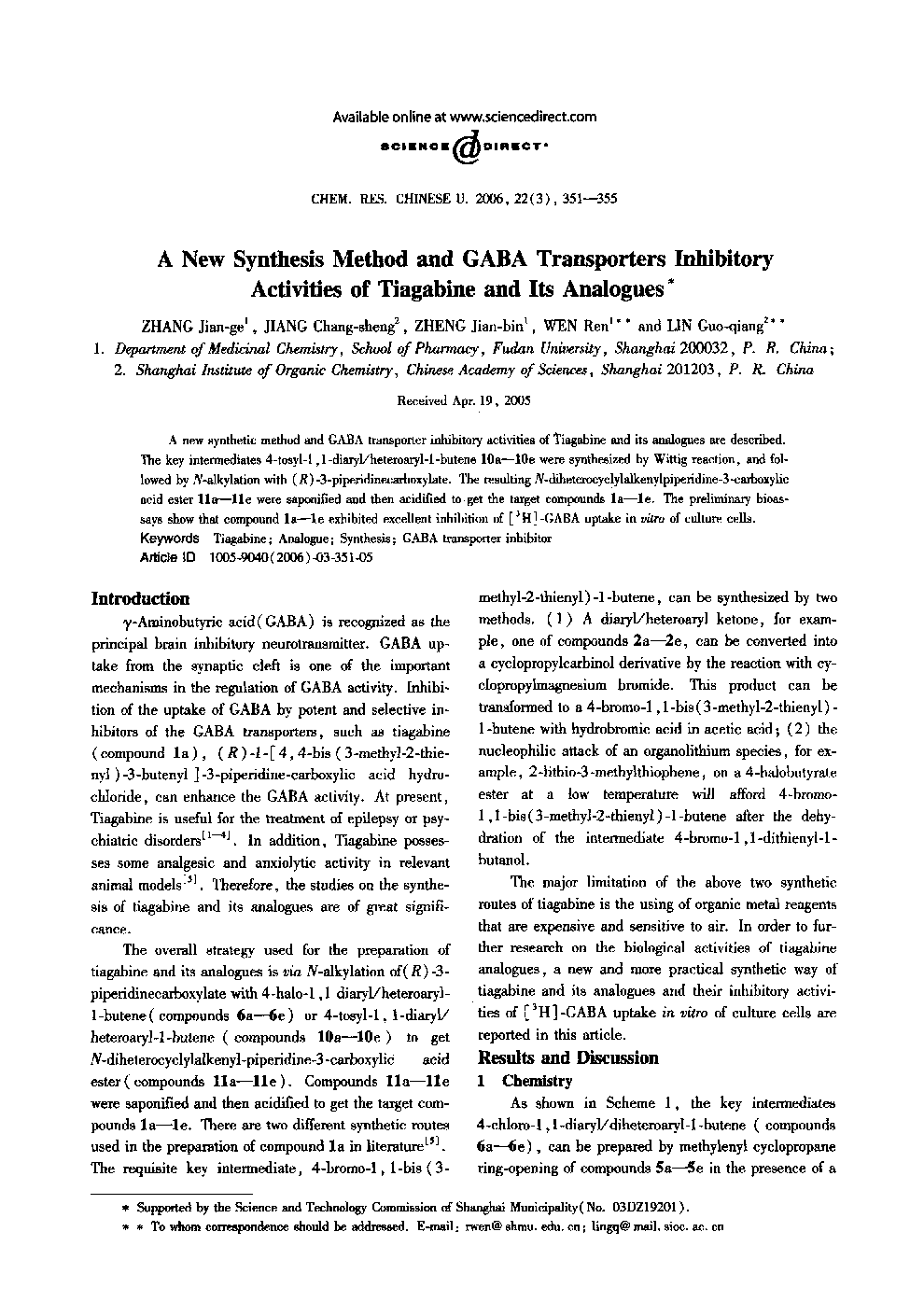 A New Synthesis Method and GABA Transporters Inhibitory Activities of Tiagabine and Its Analogues1
		