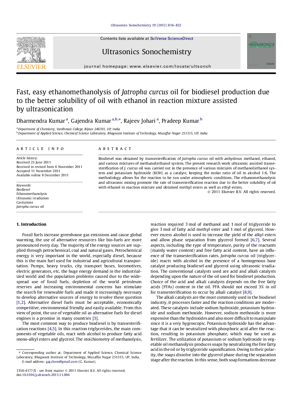 Fast, easy ethanomethanolysis of Jatropha curcus oil for biodiesel production due to the better solubility of oil with ethanol in reaction mixture assisted by ultrasonication