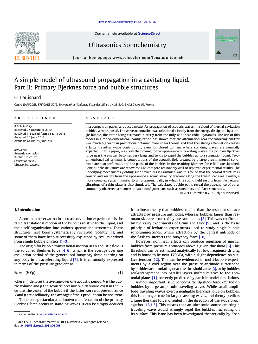 A simple model of ultrasound propagation in a cavitating liquid. Part II: Primary Bjerknes force and bubble structures