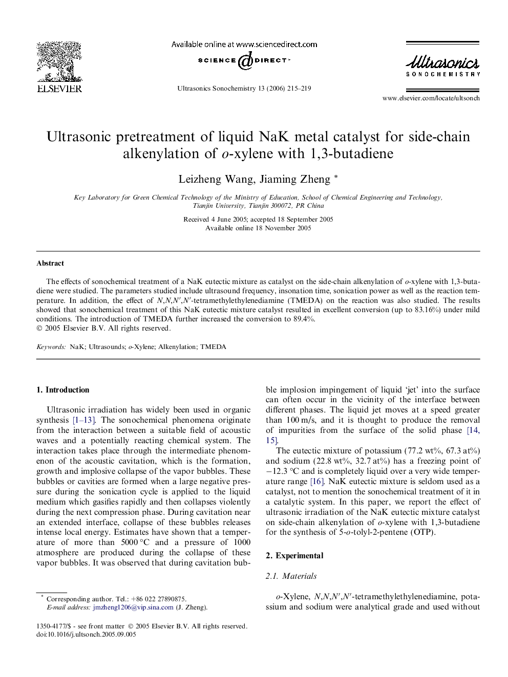 Ultrasonic pretreatment of liquid NaK metal catalyst for side-chain alkenylation of o-xylene with 1,3-butadiene