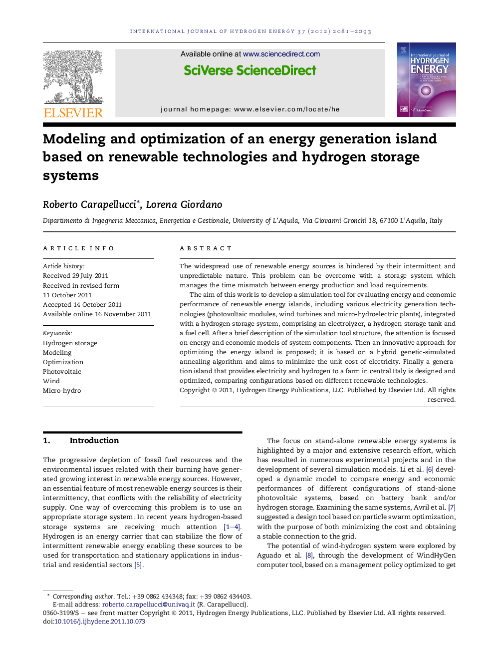 Modeling and optimization of an energy generation island based on renewable technologies and hydrogen storage systems