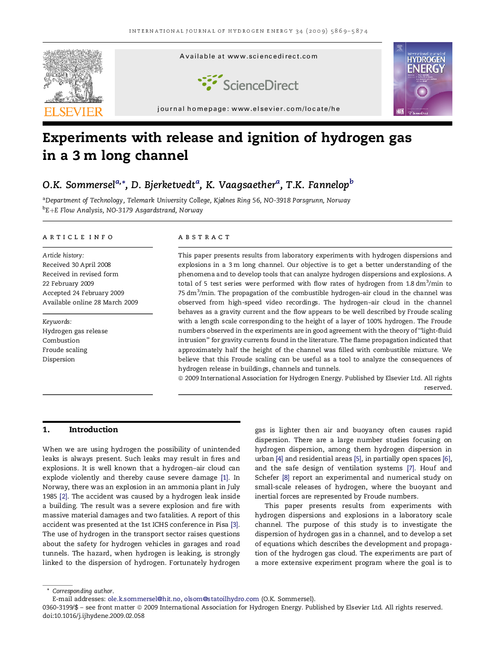 Experiments with release and ignition of hydrogen gas in a 3 m long channel