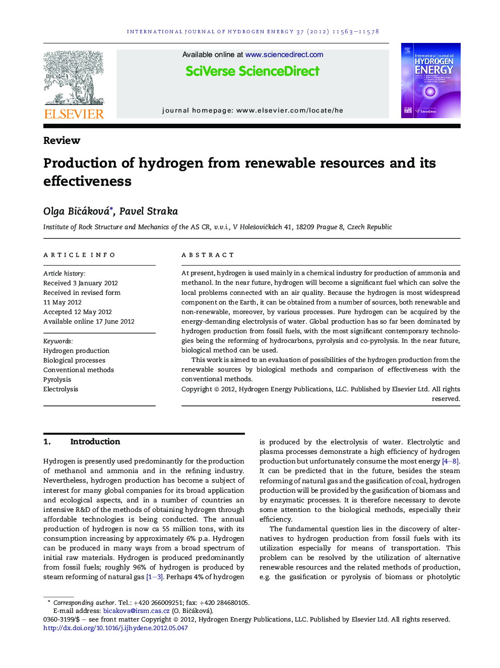 Production of hydrogen from renewable resources and its effectiveness