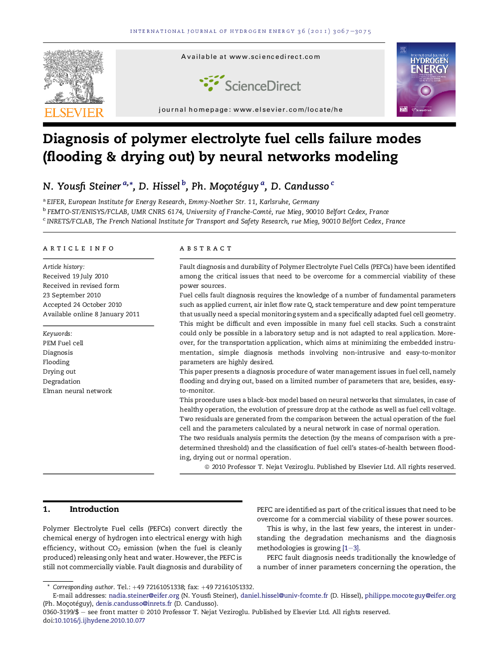 Diagnosis of polymer electrolyte fuel cells failure modes (flooding & drying out) by neural networks modeling