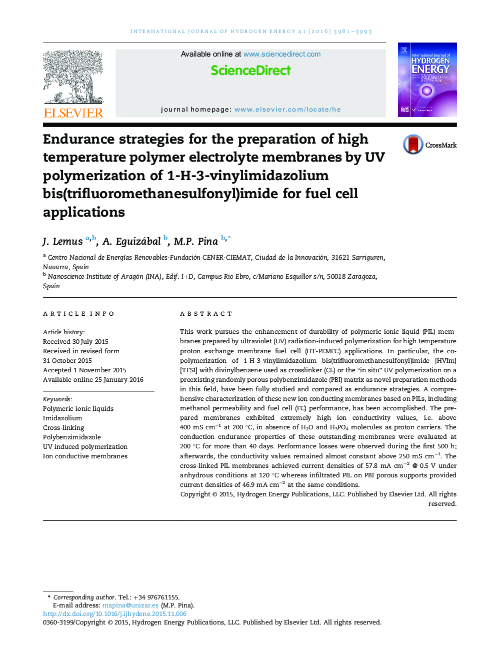 Endurance strategies for the preparation of high temperature polymer electrolyte membranes by UV polymerization of 1-H-3-vinylimidazolium bis(trifluoromethanesulfonyl)imide for fuel cell applications