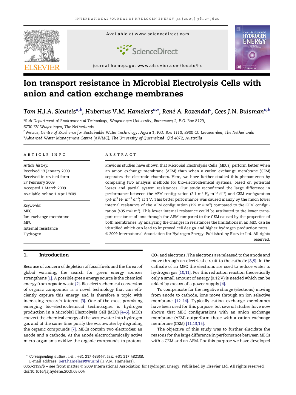 Ion transport resistance in Microbial Electrolysis Cells with anion and cation exchange membranes