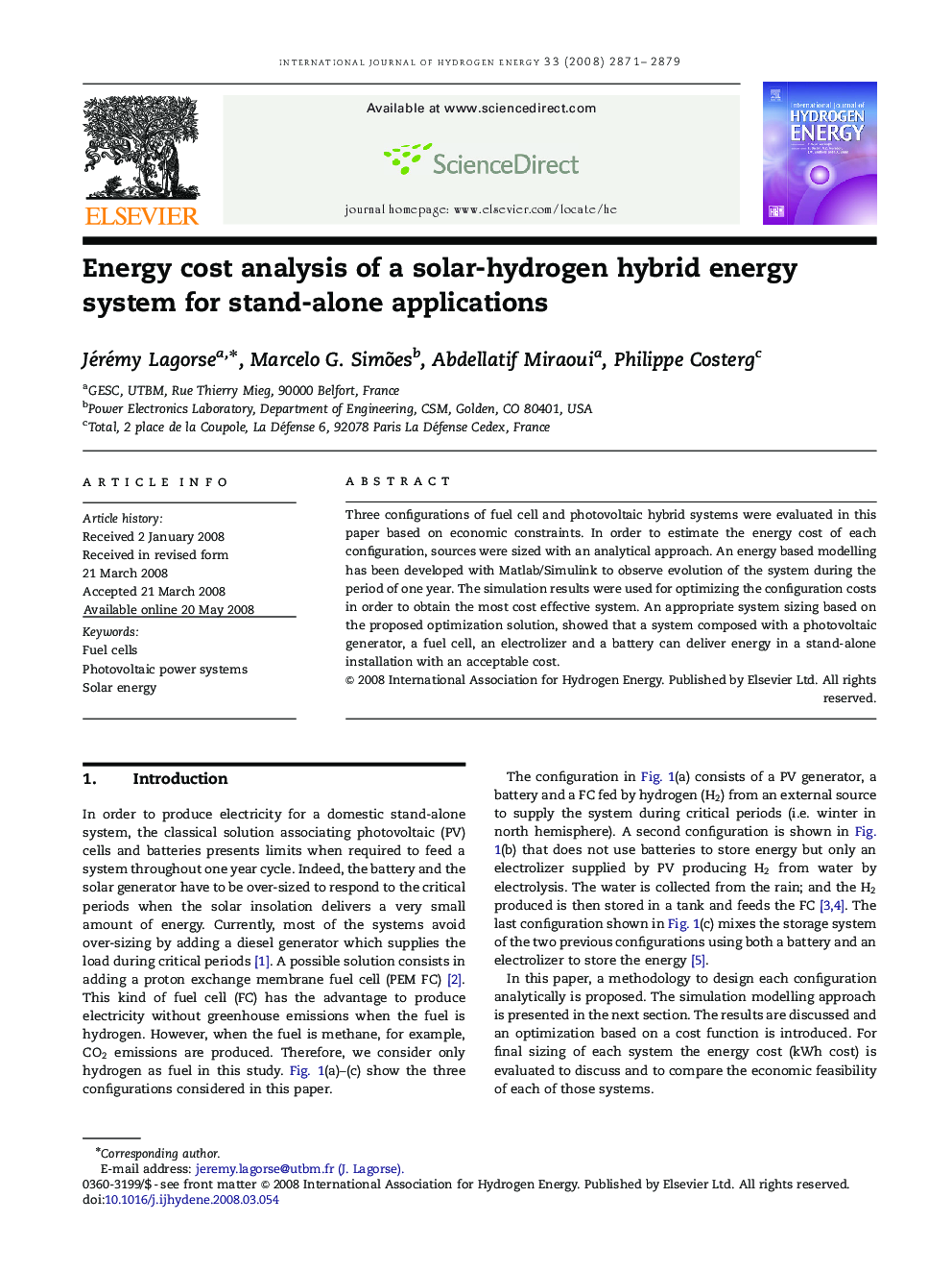 Energy cost analysis of a solar-hydrogen hybrid energy system for stand-alone applications