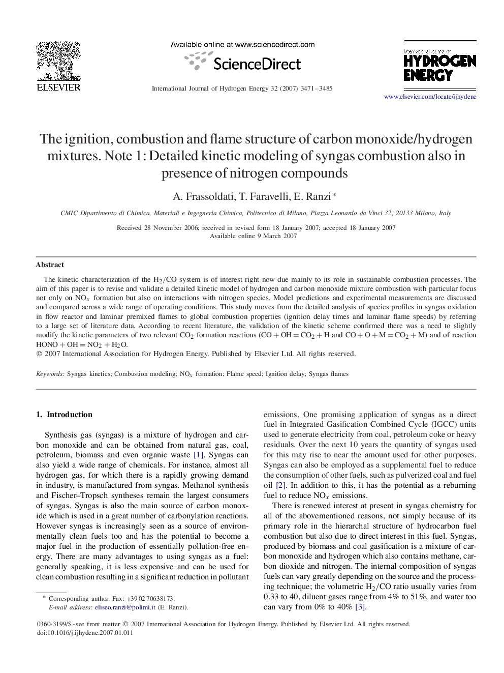 The ignition, combustion and flame structure of carbon monoxide/hydrogen mixtures. Note 1: Detailed kinetic modeling of syngas combustion also in presence of nitrogen compounds