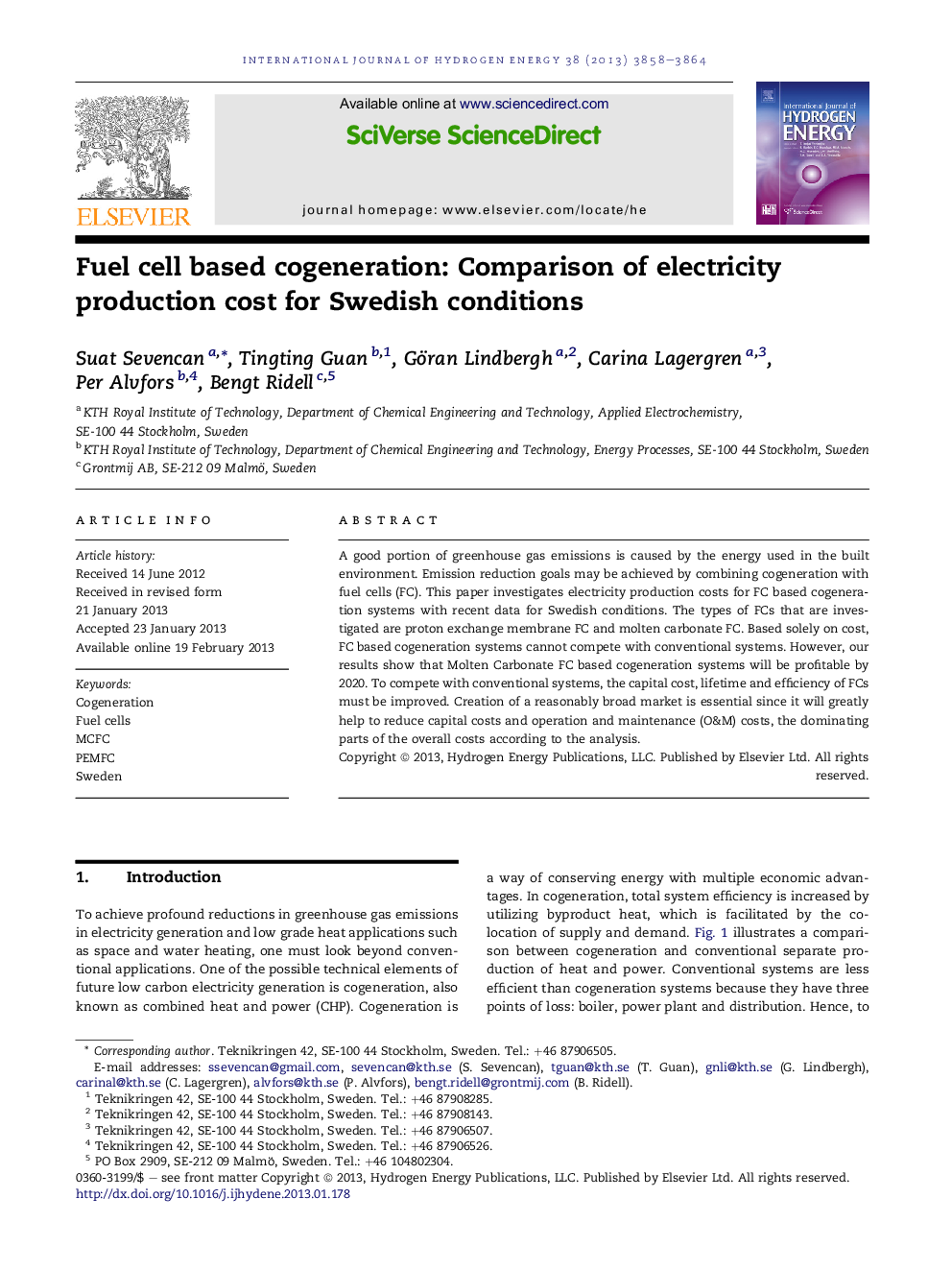 Fuel cell based cogeneration: Comparison of electricity production cost for Swedish conditions