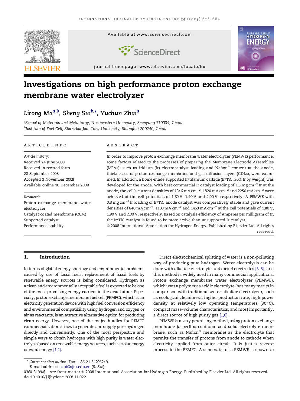 Investigations on high performance proton exchange membrane water electrolyzer