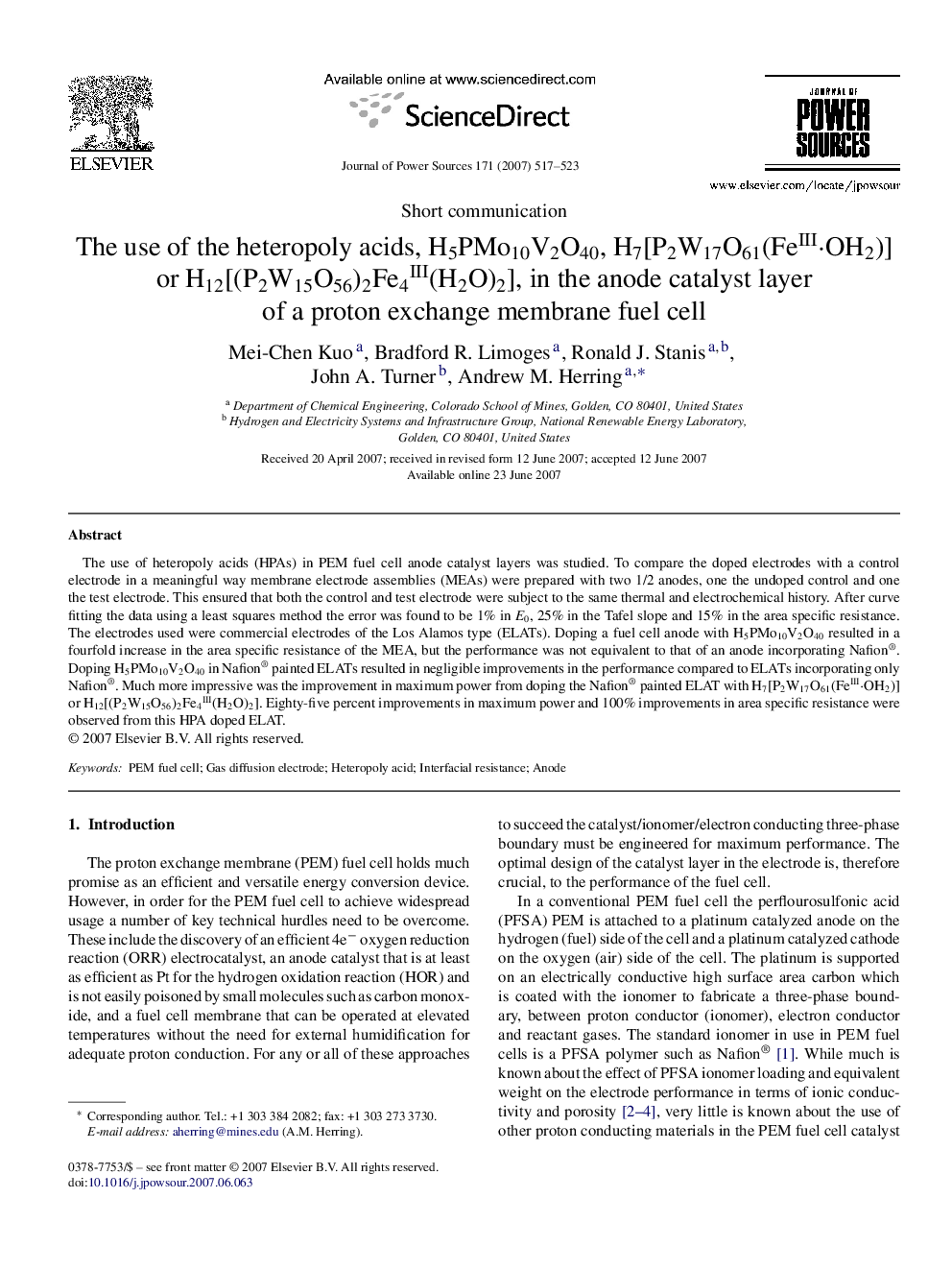 The use of the heteropoly acids, H5PMo10V2O40, H7[P2W17O61(FeIII·OH2)] or H12[(P2W15O56)2Fe4III(H2O)2], in the anode catalyst layer of a proton exchange membrane fuel cell