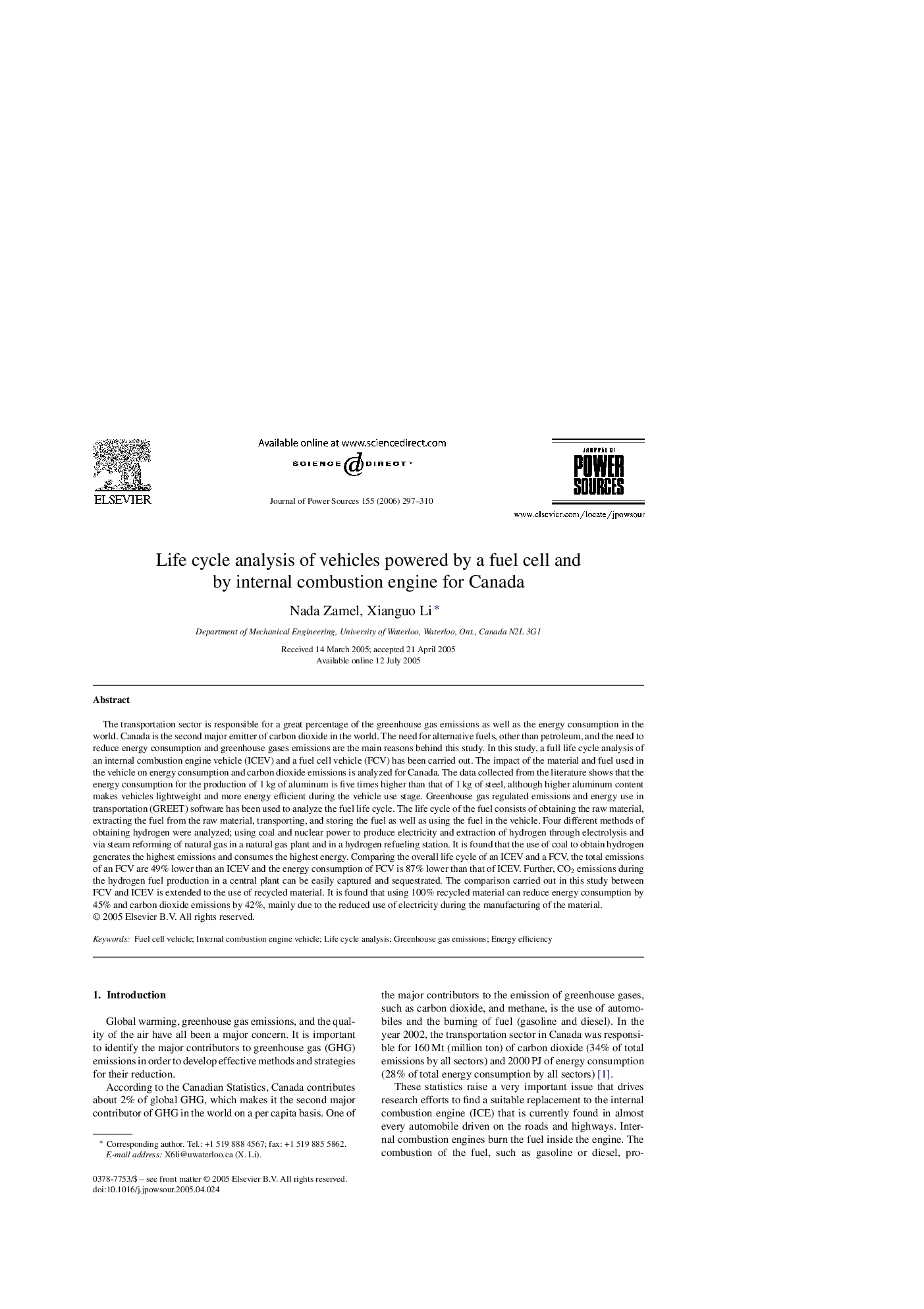 Life cycle analysis of vehicles powered by a fuel cell and by internal combustion engine for Canada