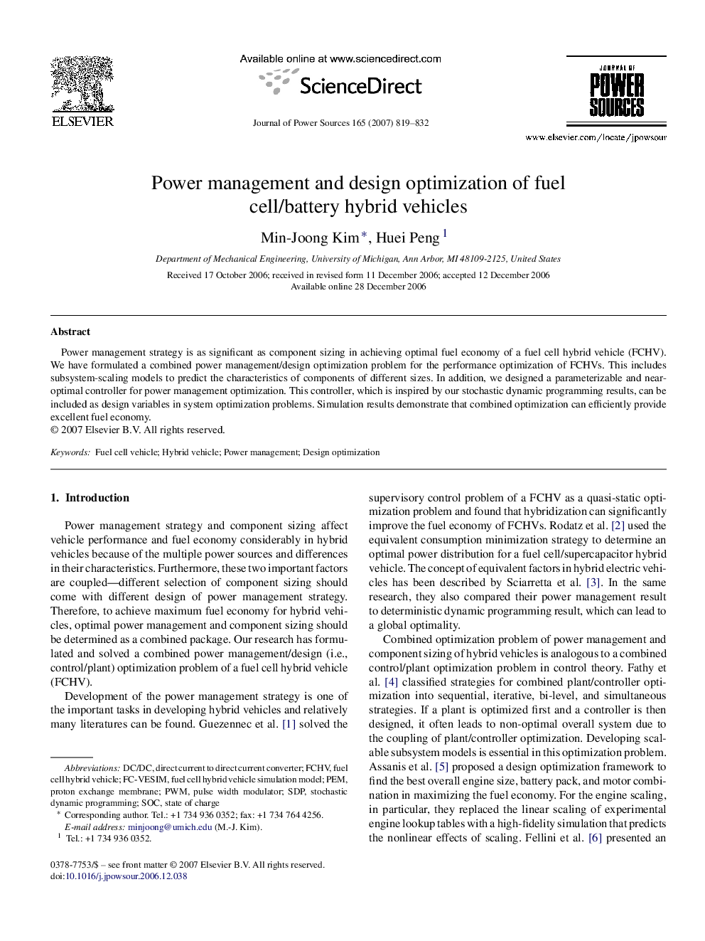 Power management and design optimization of fuel cell/battery hybrid vehicles