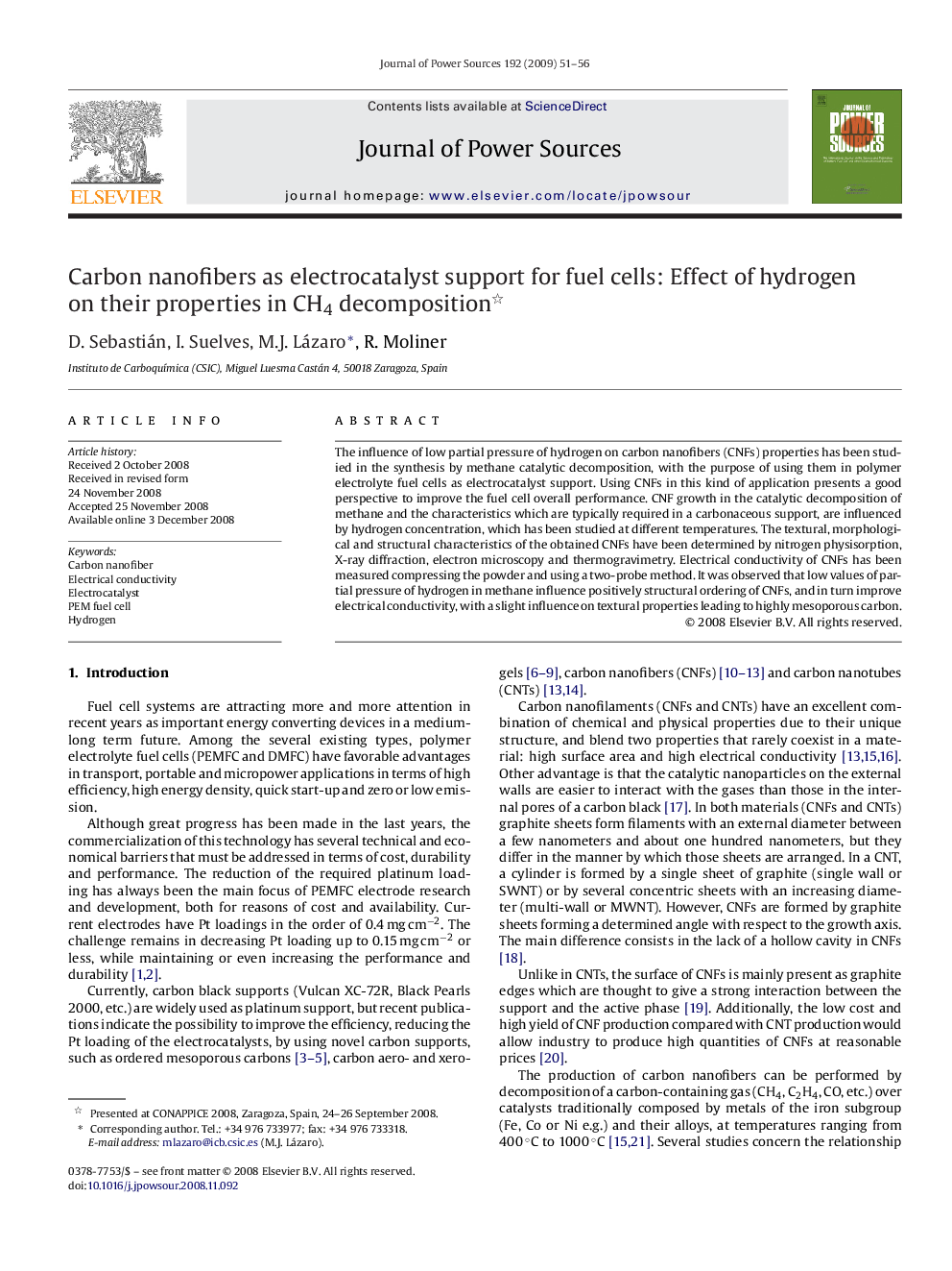 Carbon nanofibers as electrocatalyst support for fuel cells: Effect of hydrogen on their properties in CH4 decomposition 