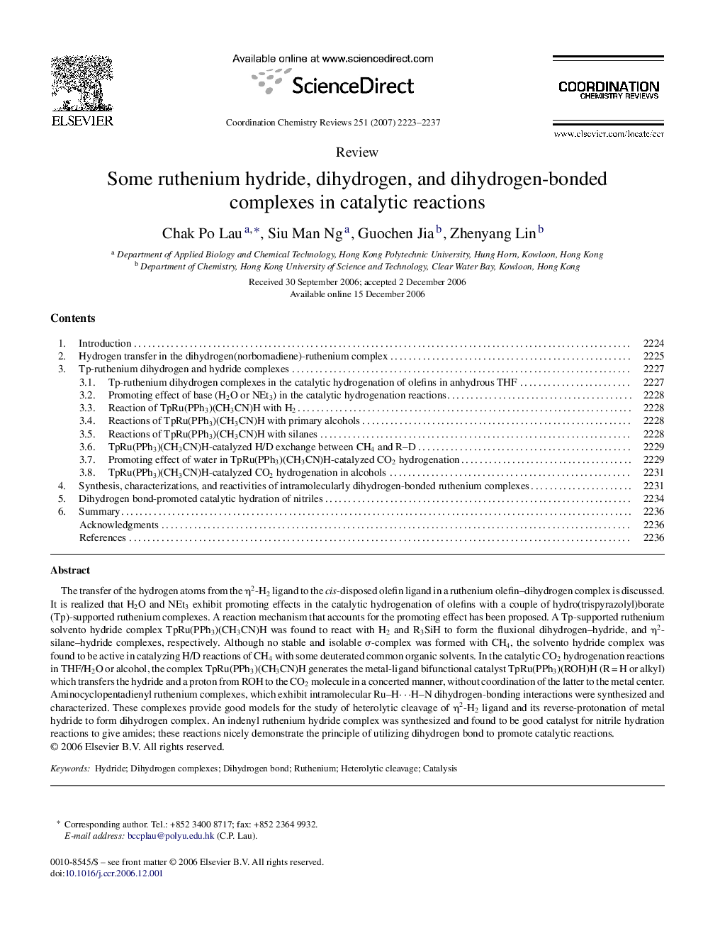 Some ruthenium hydride, dihydrogen, and dihydrogen-bonded complexes in catalytic reactions