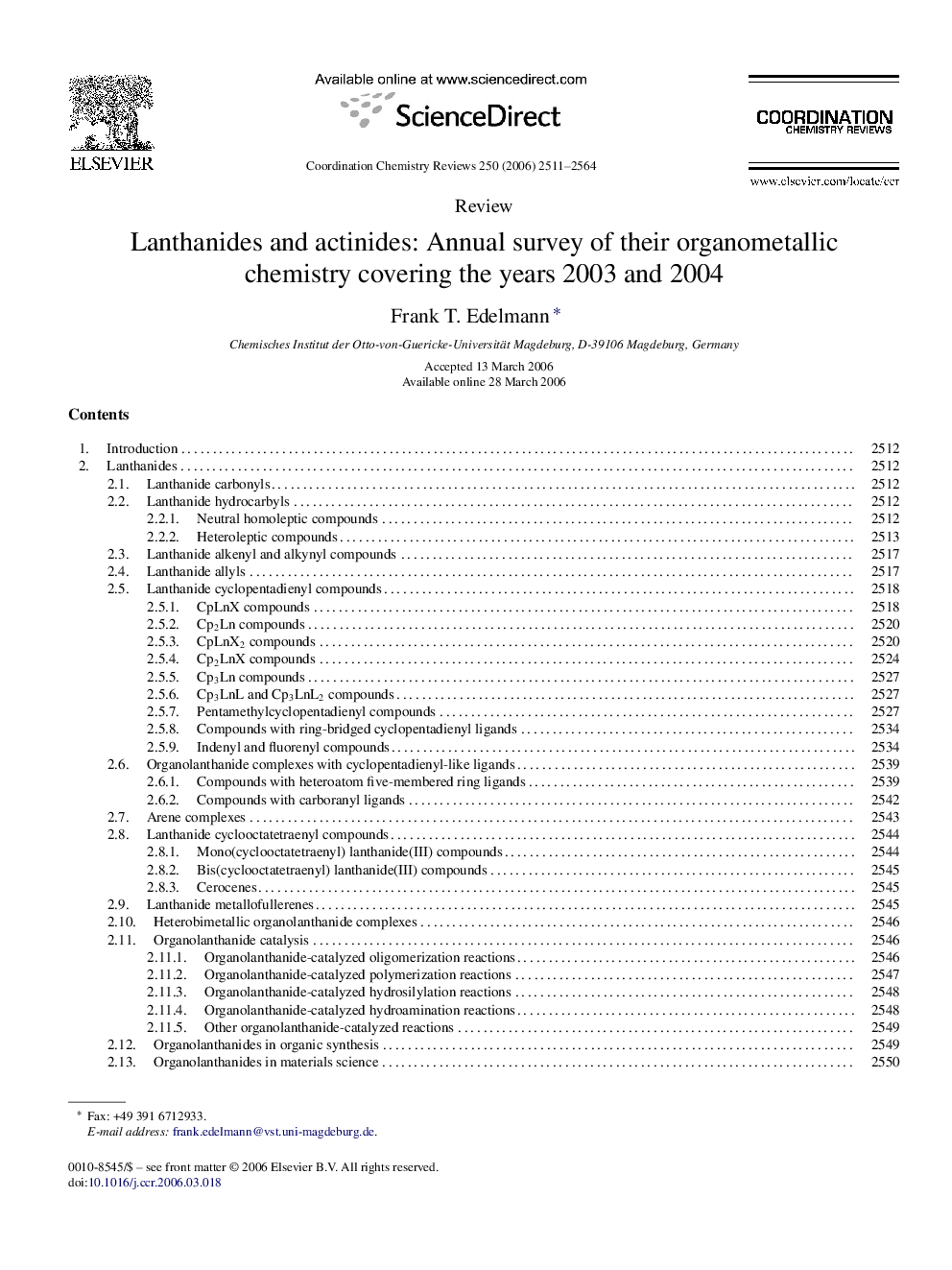 Lanthanides and actinides: Annual survey of their organometallic chemistry covering the years 2003 and 2004