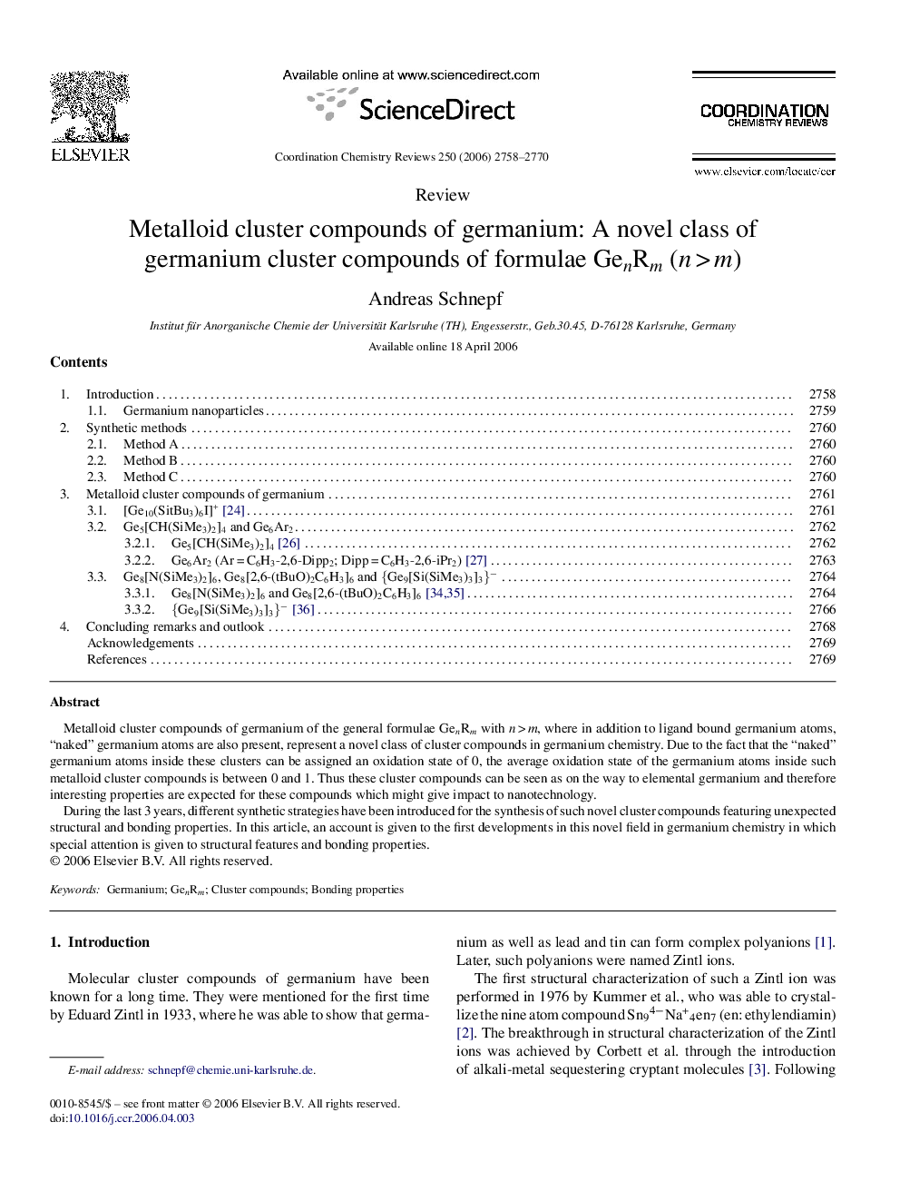 Metalloid cluster compounds of germanium: A novel class of germanium cluster compounds of formulae GenRm (n > m)