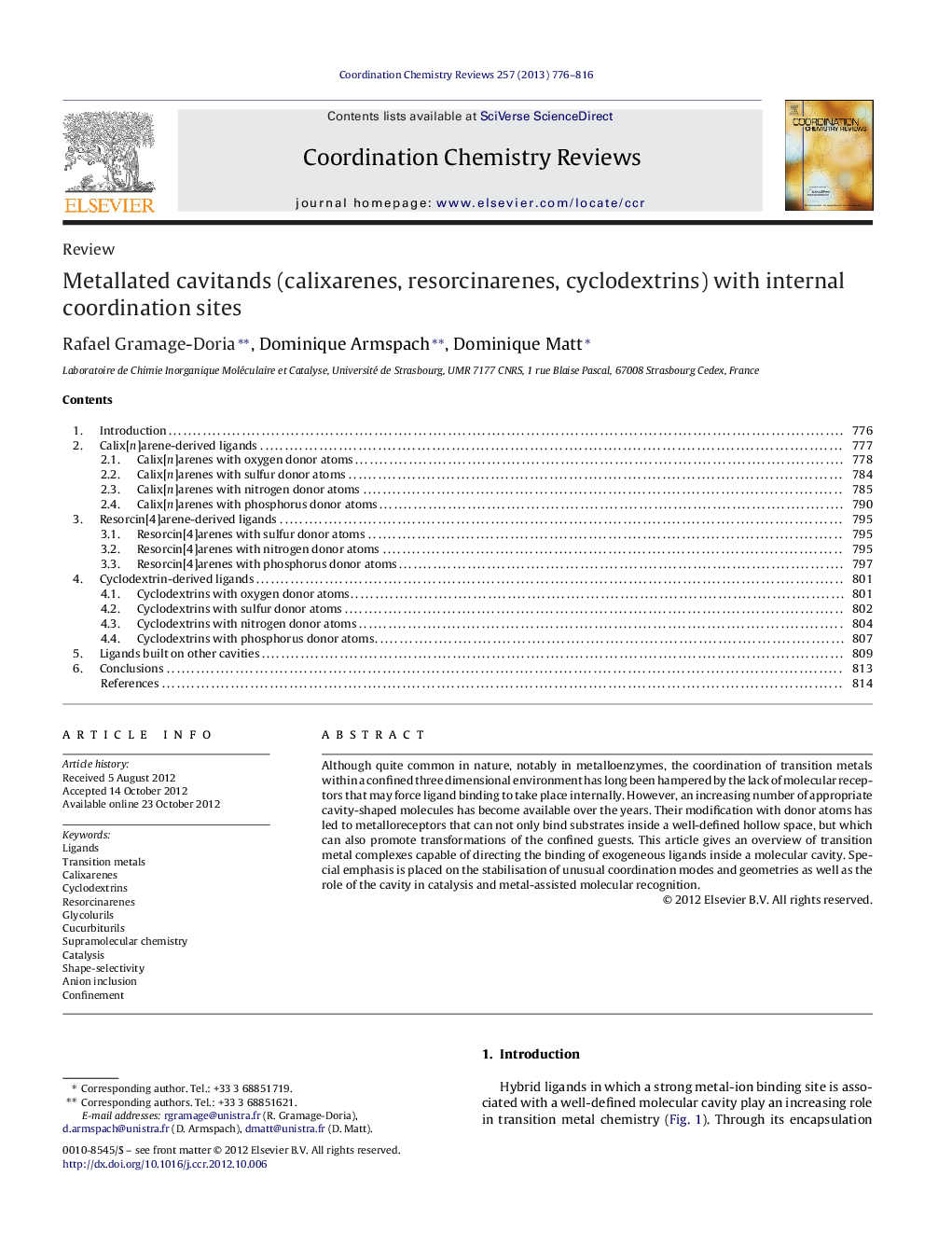 Metallated cavitands (calixarenes, resorcinarenes, cyclodextrins) with internal coordination sites