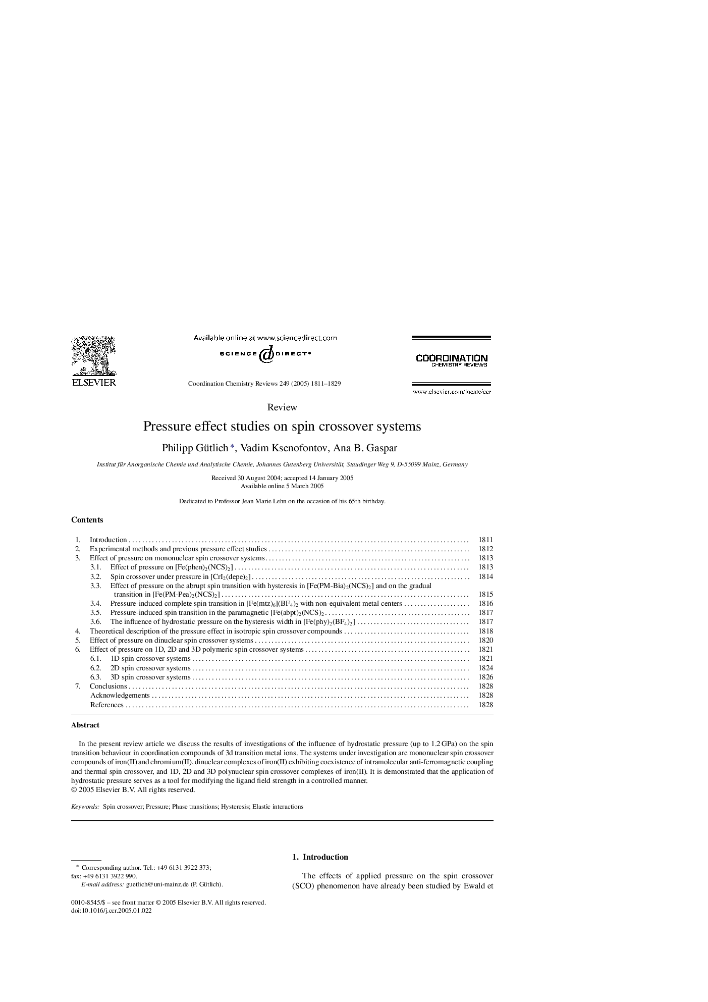 Pressure effect studies on spin crossover systems