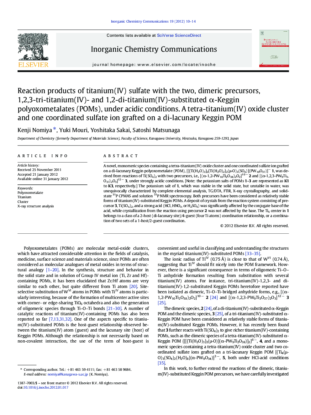 Reaction products of titanium(IV) sulfate with the two, dimeric precursors, 1,2,3-tri-titanium(IV)- and 1,2-di-titanium(IV)-substituted α-Keggin polyoxometalates (POMs), under acidic conditions. A tetra-titanium(IV) oxide cluster and one coordinated sulfa