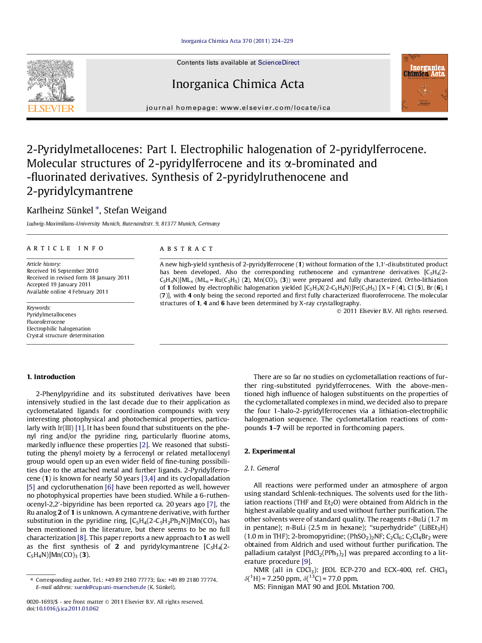 2-Pyridylmetallocenes: Part I. Electrophilic halogenation of 2-pyridylferrocene. Molecular structures of 2-pyridylferrocene and its Î±-brominated and -fluorinated derivatives. Synthesis of 2-pyridylruthenocene and 2-pyridylcymantrene