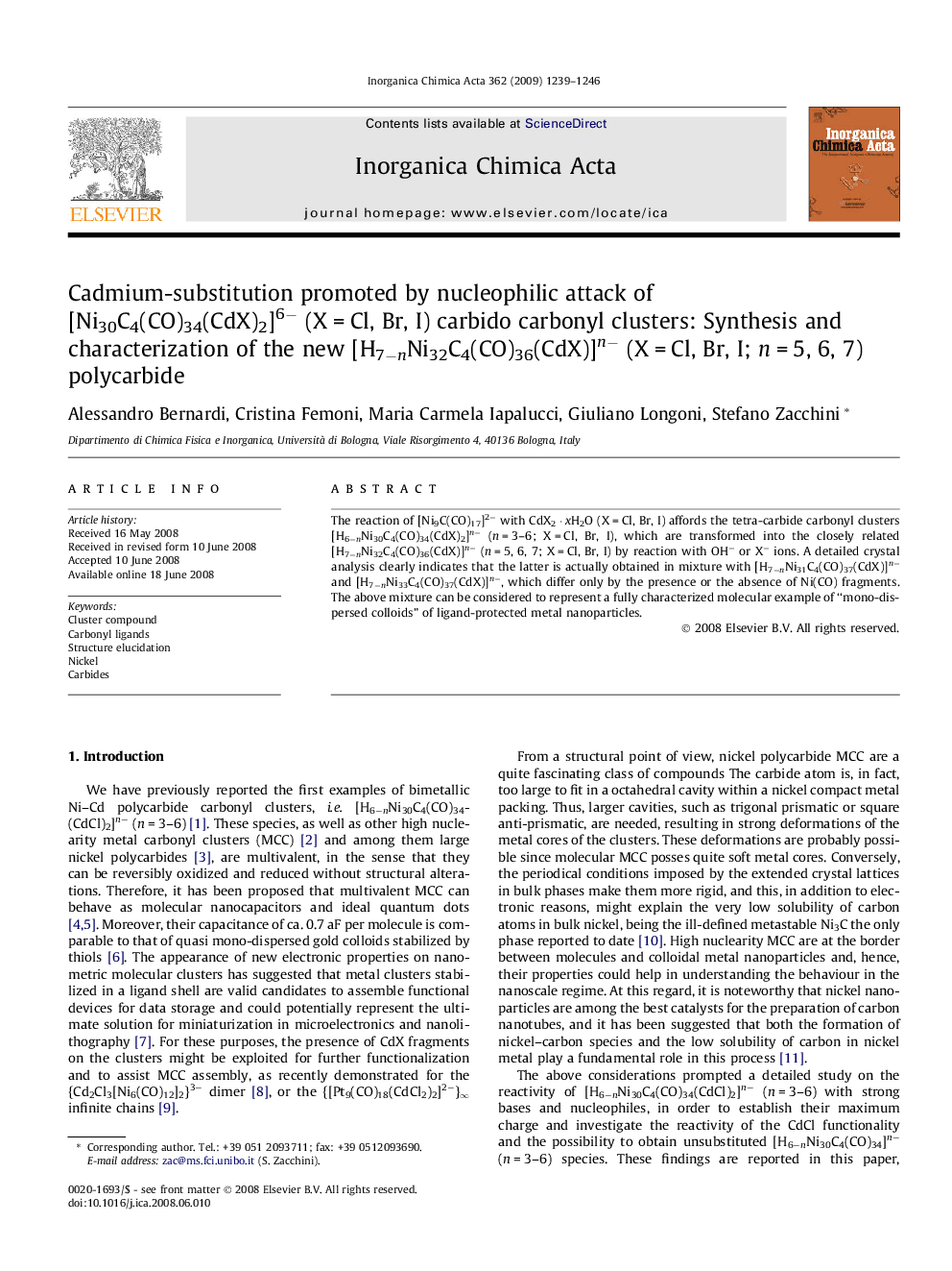 Cadmium-substitution promoted by nucleophilic attack of [Ni30C4(CO)34(CdX)2]6â (XÂ =Â Cl, Br, I) carbido carbonyl clusters: Synthesis and characterization of the new [H7ânNi32C4(CO)36(CdX)]nâ (XÂ =Â Cl, Br, I; nÂ =Â 5, 6, 7) polycarbide