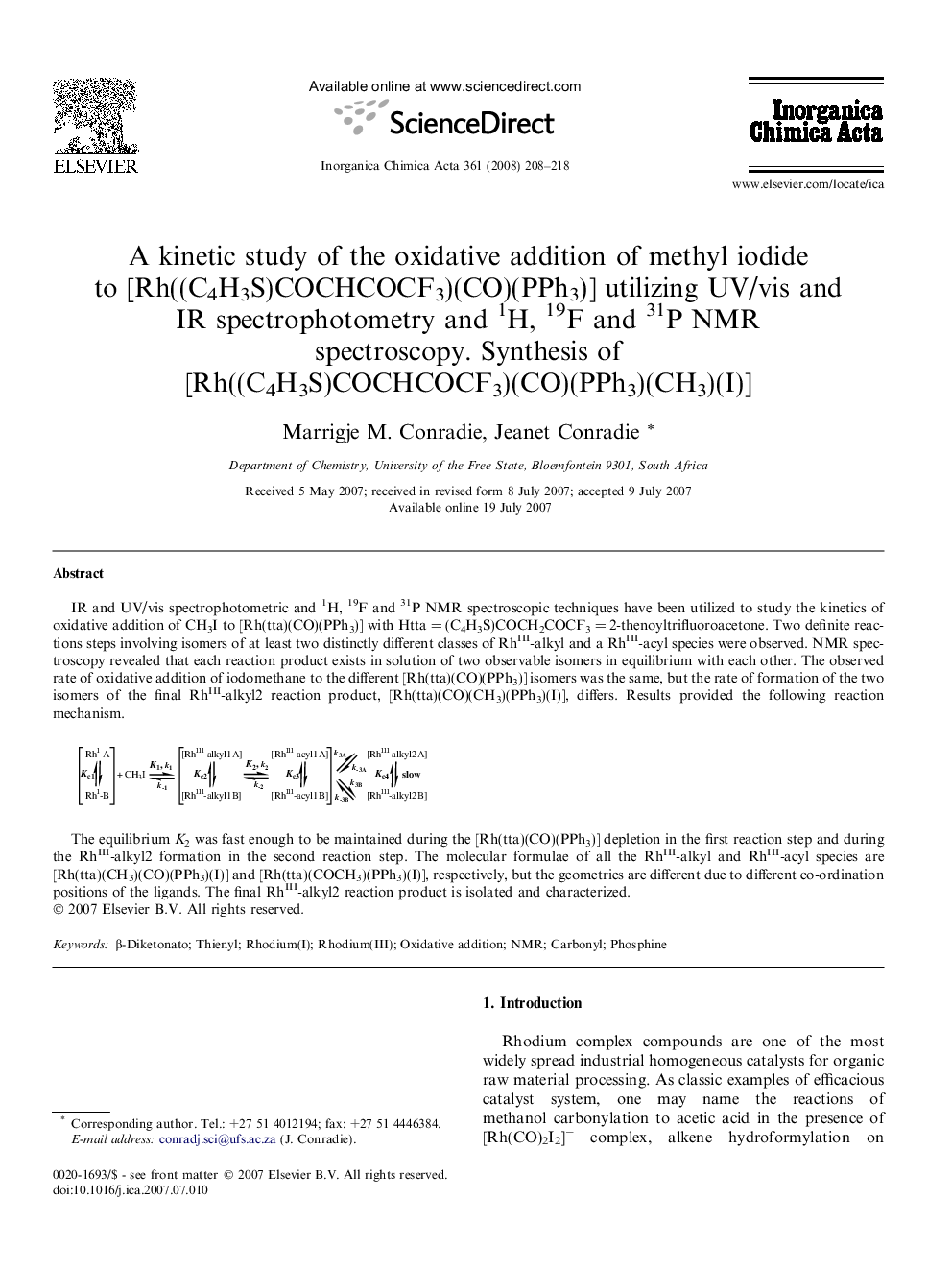 A kinetic study of the oxidative addition of methyl iodide to [Rh((C4H3S)COCHCOCF3)(CO)(PPh3)] utilizing UV/vis and IR spectrophotometry and 1H, 19F and 31P NMR spectroscopy. Synthesis of [Rh((C4H3S)COCHCOCF3)(CO)(PPh3)(CH3)(I)]