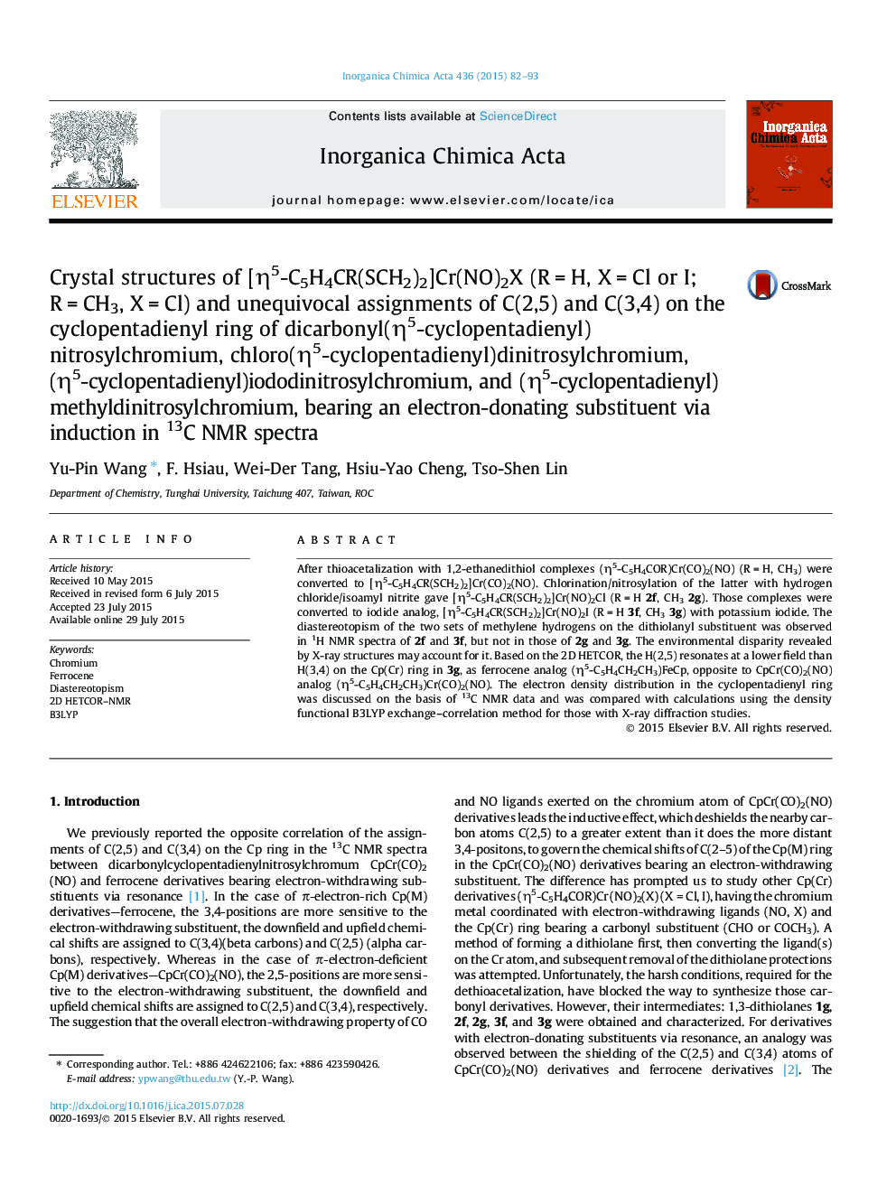 Crystal structures of [Î·5-C5H4CR(SCH2)2]Cr(NO)2X (RÂ =Â H, XÂ =Â Cl or I; RÂ =Â CH3, XÂ =Â Cl) and unequivocal assignments of C(2,5) and C(3,4) on the cyclopentadienyl ring of dicarbonyl(Î·5-cyclopentadienyl)nitrosylchromium, chloro(Î·5-cyclopentadienyl)