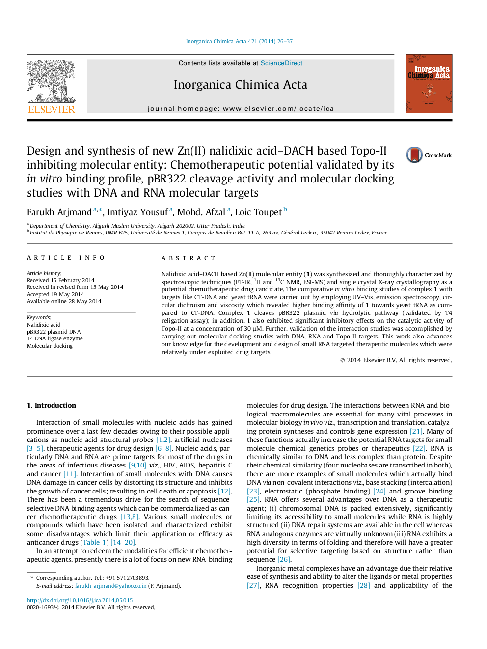 عکس صفحه اول مقاله: Design and synthesis of new Zn(II) nalidixic acid–DACH based Topo-II inhibiting molecular entity: Chemotherapeutic potential validated by its in vitro binding profile, pBR322 cleavage activity and molecular docking studies with DNA and RNA molecular targe Design and synthesis of new Zn(II) nalidixic acid–DACH based Topo-II inhibiting molecular entity: Chemotherapeutic potential validated by its in vitro binding profile, pBR322 cleavage activity and molecular docking studies with DNA and RNA molecular targe